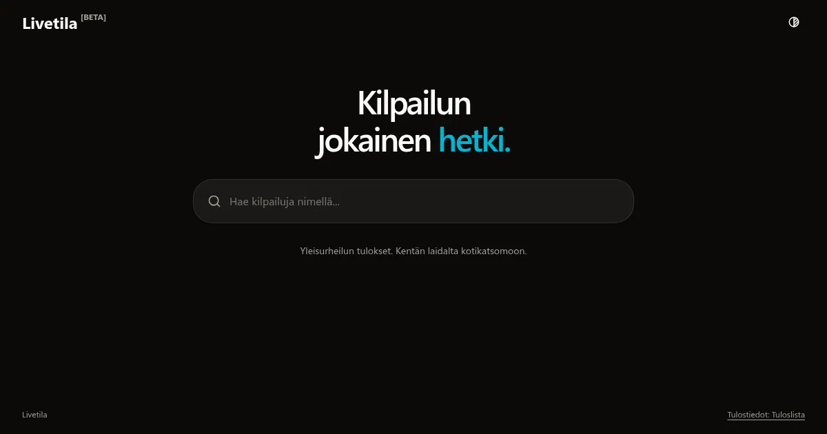 The Livetila home page: “Kilpailun jokainen hetki.” above a competition search box